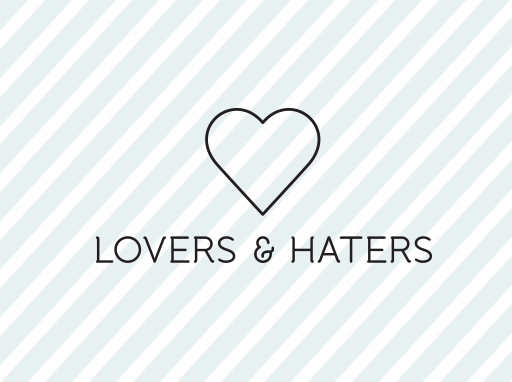 Lovers and Haters